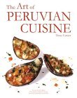 Peru Cookbook The Art of Peruvian Cuisine